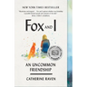 Fox and I: An Uncommon Friendship