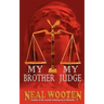 My Brother, My Judge