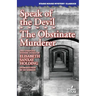 Speak of the Devil / The Obstinate Murderer