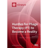 Hurdles for Phage Therapy (PT) to Become a Reality