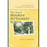 Challenge and Change in Appalachia: The Story of Hindman Settlement School