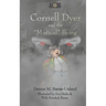 Cornell Dyer and the "Mistical" Being