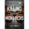 Killing Monarchs