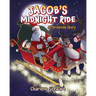 Jacob's Midnight Ride: A Christmas Story