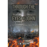 Through the Eyes of John: THE ANNIHILATION OF NATIONS: A Walk Through Heaven, Earth, and Hell
