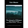 The Sound of Whisper: When Yehuda Amichai Wrote Hebrew Poetry, and Later