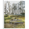 Pacific Natural: Simple Seasonal Entertaining