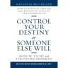 Control Your Destiny or Someone Else Will: How Jack Welch Created $400 Billion of Value by Transforming GE