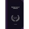 Election Laws of California