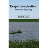 Evapotranspiration: Remote Sensing