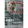 Exiles from a Future Time: The Forging of the Mid-Twentieth-Century Literary Left