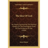 The Idea of God: An Inquiry Concerning the Practical Content of the Ontological Proof of the Existence of God (1904)