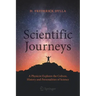 Scientific Journeys: A Physicist Explores the Culture, History and Personalities of Science