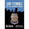 Cop Stories: The Few, the Proud, the Ugly-Twenty-Five Years on the Baltimore Police Department