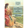 The Testament of Moses: Christian Apocrypha Series