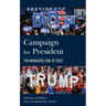 Campaign for President: The Managers Look at 2020
