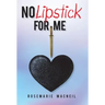 No Lipstick for Me