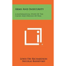 Arms And Insecurity: A Mathematical Study Of The Causes And Origins Of War