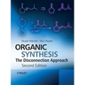Organic Synthesis: The Disconnection Approach