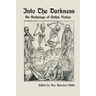 Into The Darkness: An Anthology of Gothic Fiction