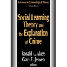 Social Learning Theory and the Explanation of Crime