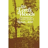 The Lord's Woods: The Passing of an American Woodland