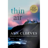 Thin Air: A Shetland Mystery
