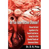 Do You Have Kitchen Disease?: Discover the Secret Ingredients in Your Favorite Foods That Are Causing You to Gain Unwanted Pounds and Unnecessary Si
