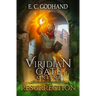 Viridian Gate Online: Resurrection: A litRPG Adventure