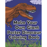 Make Your Own Giant Poster Dinosaur Coloring Book Pterodactyl, Stegosaurus and Tyrannosaurus