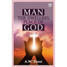 Man The Dwelling Place of God