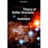 An Introduction to the Theory of Stellar Structure and Evolution