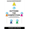 Outthink the Competition: How Innovative Companies and Strategists See Options Others Ignore