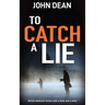 To Catch a Lie: British detective fiction with a hook and a twist