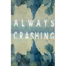 Always Crashing Issue Five
