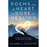 Poems from the Heart for Hope and Healing: For Those Who Have Experienced Estrangement from a Loved One