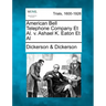 American Bell Telephone Company et al. V. Ashael K. Eaton et al