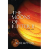 The Moons of Jupiter II: Redemption