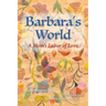 Barbara's World: A Mom's Labor of Love