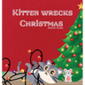 Kitten Wrecks Christmas