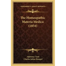 The Homeopathic Materia Medica (1854)