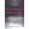 The Last Words of Rowan Du Preez: Murder and Conspiracy on the Cape Flats