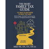 The SMART Family Tax Guide: 101 Ways to Keep More of What You Earn