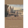 Writing Mexican History