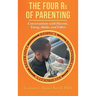 The Four Rs of Parenting: (Second Edition)