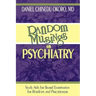 Random Musings in Psychiatry: Study Aids for Board Examination for Residents and Practitioners