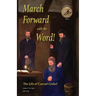 March Forward with the Word!: The Life of Conrad Grebel