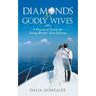 Diamonds for Godly Wives: A Practical Guide for Young Brides' New Journey