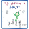 The Adventures of Husk