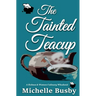 Tainted Teacup